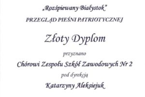 Złoty Dyplom i Nagrodę Główną (Puchar) w Przeglądzie Pieśni Patriotycznej